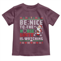 Funny Nurse Christmas Toddler T Shirt Be Nice To The Nurse Santa Is Watching - Wonder Print Shop