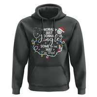Probably Just Gonna Jingle Some of The Way I Am Tired Hoodie Funny Christmas Quote - Wonder Print Shop