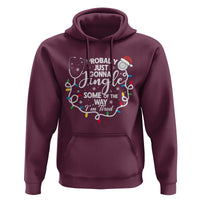 Probably Just Gonna Jingle Some of The Way I Am Tired Hoodie Funny Christmas Quote - Wonder Print Shop