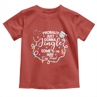 Probably Just Gonna Jingle Some of The Way I Am Tired Toddler T Shirt Funny Christmas Quote - Wonder Print Shop