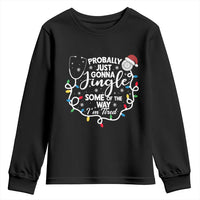 Probably Just Gonna Jingle Some of The Way I Am Tired Youth Sweatshirt Funny Christmas Quote - Wonder Print Shop