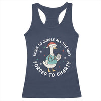 Christmas Goose Nurse Racerback Tank Top Born To Jingle All The Way Forrced To Chart - Wonder Print Shop