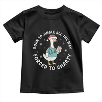 Christmas Goose Nurse Toddler T Shirt Born To Jingle All The Way Forrced To Chart - Wonder Print Shop