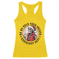 Funny Skeleton Christmas Racerback Tank Top Ho Ho Hold Your Breath Radiolocy Dept - Wonder Print Shop