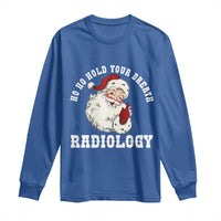 Funny Santa Christmas Long Sleeve Shirt Ho Ho Hold Your Breath Radiolocy Dept - Wonder Print Shop