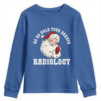Funny Santa Christmas Youth Sweatshirt Ho Ho Hold Your Breath Radiolocy Dept - Wonder Print Shop