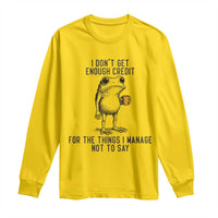 I Do Not Get Enough Credit For The Things I Manage Not To Say Long Sleeve Shirt Funny Frog Sarcastic Adult Humor - Wonder Print Shop
