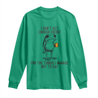 I Do Not Get Enough Credit For The Things I Manage Not To Say Long Sleeve Shirt Funny Frog Sarcastic Adult Humor - Wonder Print Shop