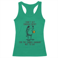 I Do Not Get Enough Credit For The Things I Manage Not To Say Racerback Tank Top Funny Frog Sarcastic Adult Humor - Wonder Print Shop