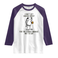 I Do Not Get Enough Credit For The Things I Manage Not To Say Raglan Shirt Funny Frog Sarcastic Adult Humor - Wonder Print Shop
