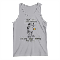 I Do Not Get Enough Credit For The Things I Manage Not To Say Tank Top Funny Frog Sarcastic Adult Humor - Wonder Print Shop