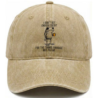 I Do Not Get Enough Credit For The Things I Manage Not To Say Washed Cotton Baseball Cap Funny Frog Sarcastic Adult Humor