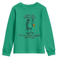 I Do Not Get Enough Credit For The Things I Manage Not To Say Youth Sweatshirt Funny Frog Sarcastic Adult Humor - Wonder Print Shop