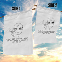 I Do Not Get Enough Credit For The Things I Manage Not To Say Garden Flag Funny Alien Smoking Sarcastic Adult Humor - Wonder Print Shop
