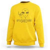 I Do Not Get Enough Credit For The Things I Manage Not To Say Sweatshirt Funny Alien Smoking Sarcastic Adult Humor - Wonder Print Shop