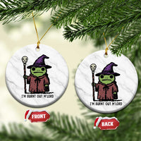 I Am Burnt Out M'lord Ceramic Ornament Funny Wizard Frog Meme - Wonder Print Shop