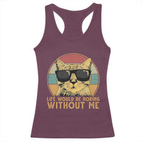 Admit It Life Would Be Boring Without Me Racerback Tank Top Funny Cat Saying - Wonder Print Shop