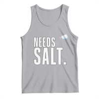 Needs Salt Tank Top Funny Cooking Baking Foodie - Wonder Print Shop
