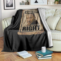 Martin Luther King Jr Throw Blanket The Time Is Always Right To Do What Is Right MLK Quote - Wonder Print Shop