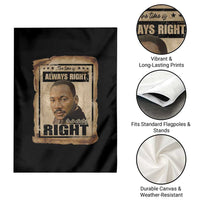 Martin Luther King Jr Garden Flag The Time Is Always Right To Do What Is Right MLK Quote - Wonder Print Shop
