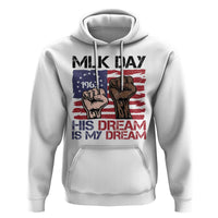 His Dream is My Dream Hoodie Martin Luther King Jr MLK Day - Wonder Print Shop