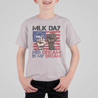 His Dream is My Dream T Shirt For Kid Martin Luther King Jr MLK Day - Wonder Print Shop