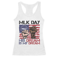 His Dream is My Dream Racerback Tank Top Martin Luther King Jr MLK Day - Wonder Print Shop