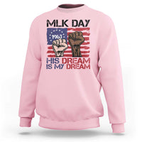 His Dream is My Dream Sweatshirt Martin Luther King Jr MLK Day - Wonder Print Shop