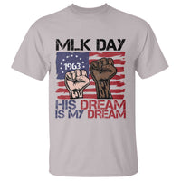 His Dream is My Dream T Shirt Martin Luther King Jr MLK Day - Wonder Print Shop