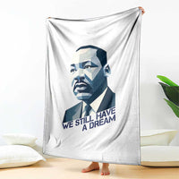 Martin Luther King Jr Throw Blanket We Still Have A Dream - Wonder Print Shop