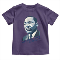 Martin Luther King Jr Toddler T Shirt We Still Have A Dream - Wonder Print Shop