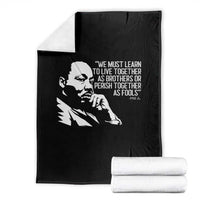 Martin Luther King Jr Throw Blanket We Must Learn to Live Together as Brothers MLK Quote - Wonder Print Shop