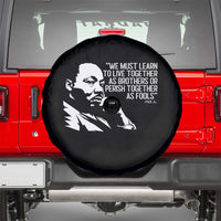 Martin Luther King Jr Spare Tire Cover We Must Learn to Live Together as Brothers MLK Quote - Wonder Print Shop