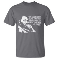 Martin Luther King Jr T Shirt We Must Learn to Live Together as Brothers MLK Quote - Wonder Print Shop