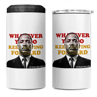 Martin Luther King Jr 4 in 1 Can Cooler Tumbler Whatever You Do Keep Moving Forward - Wonder Print Shop