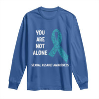 Sexual Assault Awareness Long Sleeve Shirt You Are Not Alone