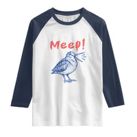 Meep Woodcock Raglan Shirt Cute Bird Meme