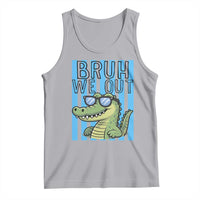 Bruh We Out Alligator Tank Top Last Day of School Teacher