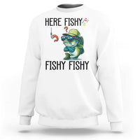 Funny Bass Fish Sweatshirt Here Fishy Fishy Fisherman Fishing Lover - Wonder Print Shop