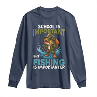 School Is Important But Fishing Is Important Long Sleeve Shirt Funny Bass Fishing - Wonder Print Shop