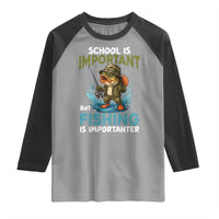 School Is Important But Fishing Is Important Raglan Shirt Funny Bass Fishing - Wonder Print Shop