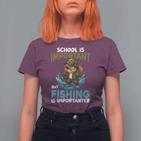 School Is Important But Fishing Is Important T Shirt For Women Funny Bass Fishing - Wonder Print Shop