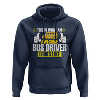 Funny School Bus Driver Hoodie This Is What An Awesome Bus Driver Looks Like - Wonder Print Shop