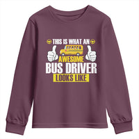 Funny School Bus Driver Youth Sweatshirt This Is What An Awesome Bus Driver Looks Like - Wonder Print Shop