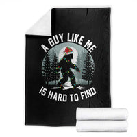 Funny Bigfoot Christmas Throw Blanket A Guy Like Me Is Hard To Find - Wonder Print Shop