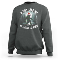 Funny Bigfoot Christmas Sweatshirt A Guy Like Me Is Hard To Find - Wonder Print Shop