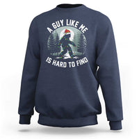 Funny Bigfoot Christmas Sweatshirt A Guy Like Me Is Hard To Find - Wonder Print Shop