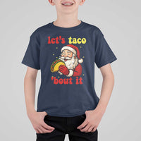 Funny Santa Taco T Shirt For Kid Let Us Taco About It - Wonder Print Shop