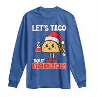 Funny Taco Mexican Christmas Long Sleeve Shirt Let Us Taco About Science - Wonder Print Shop