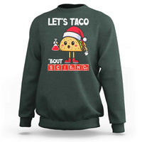 Funny Taco Mexican Christmas Sweatshirt Let Us Taco About Science - Wonder Print Shop